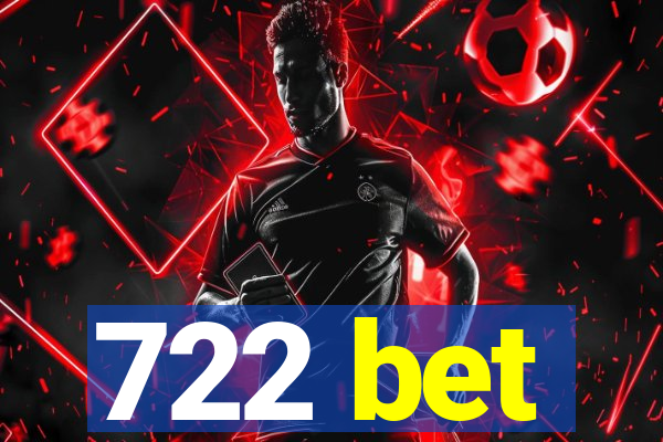 722 bet